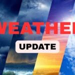 WEATHER UPDATE