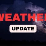 WEATHER UPDATE
